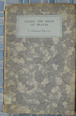 Along the Road of Prayer [Hardcover] Harvey, T.Edmund
