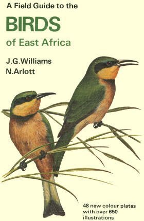 The Collins Field Guide to the Birds of East Africa by John George Williams (1992-03-03) [Hardcover]