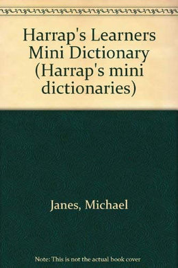 Harrap's Learners Mini Dictionary (Harrap's mini dictionaries)