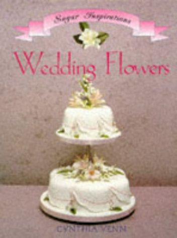 Wedding Flowers (Sugar Inspiration) [Paperback] Venn, Cynthia