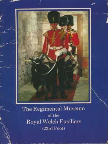 The Regimental Museum of the Royal Welch Fusiliers 23rd Foot Great Britain