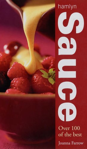 Hamlyn Sauce: Over 100 of the Best Farrow, Joanna