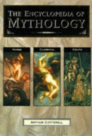 Encyclopedia of Mythology [Hardcover] Cotterell, Arthur