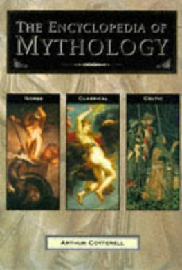 Encyclopedia of Mythology [Hardcover] Cotterell, Arthur