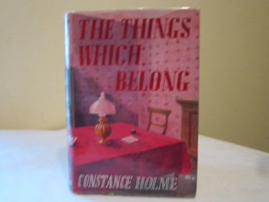 The Things Which Belong- (The World's Classics) [Hardcover] Constance Holme
