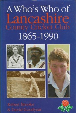 A Who's Who Of Lancashire County Cricket Club 1865-1990 (multi-signed)