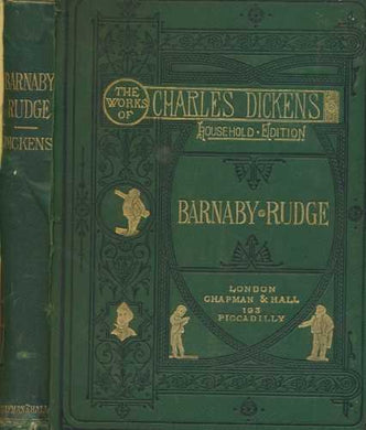 Barnaby Rudge. A Tale Of The Riots Of ''Eighty'. With Forty-Six Illustrations By F. Barnard [Hardcover]