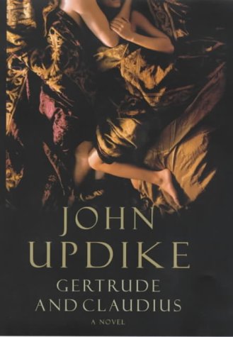 Gertrude And Claudius. Paperback.  John Updike