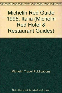 Michelin Red Guide: Italia (Michelin Red Hotel & Restaurant Guides) Michelin Travel Publications