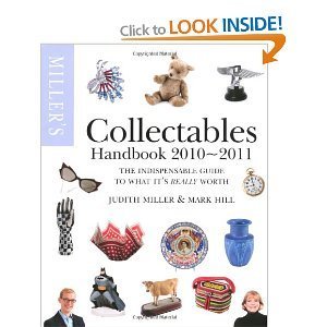 Miller's Collectable's Handbook 2010 2011 [Hardcover] Judith Miller,Mark Hill
