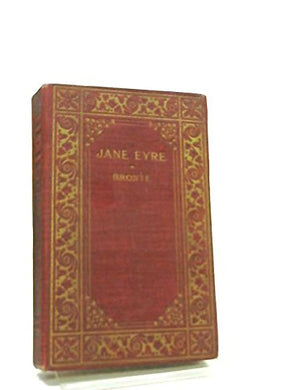 Jane Eyre [Unknown Binding]