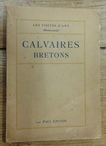 Calvaires bretons [Paperback] Paul Gruyer
