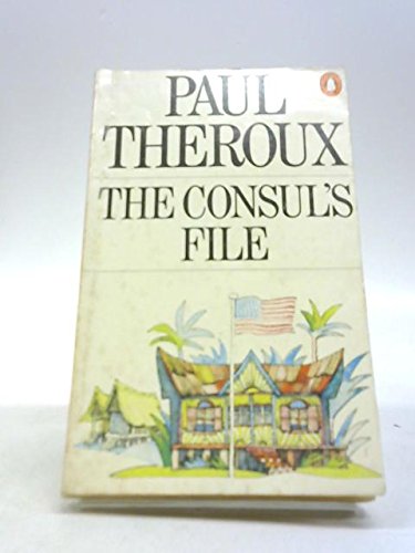 The CONSUL'S FILE [Paperback] Theroux, Paul