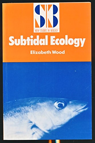 Subtidal Ecology (New studies in biology)