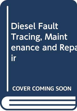 Diesel Fault Tracing, Maintenance and Repair (Automobile maintenance series) Abbey, Staton
