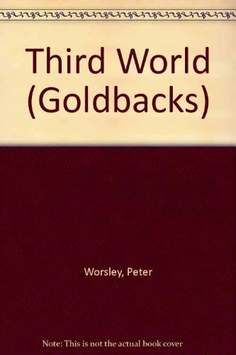 Third World (Goldbacks) [Paperback] Worsley, P