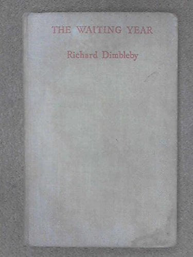 Waiting Year [Paperback] Dimbleby. Richard