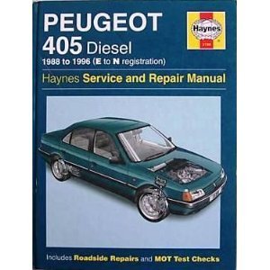Peugeot 405 Diesel Service and Repair Manual (Haynes Service and Repair Manuals) Rendle, Steve