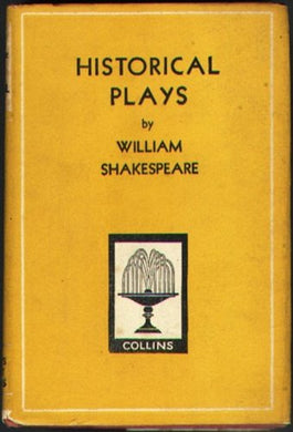 Historical Plays [Hardcover] Shakespeare, William and Illustrated with mono frontispiece