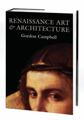 Renaissance Art and Architecture Campbell, Gordon