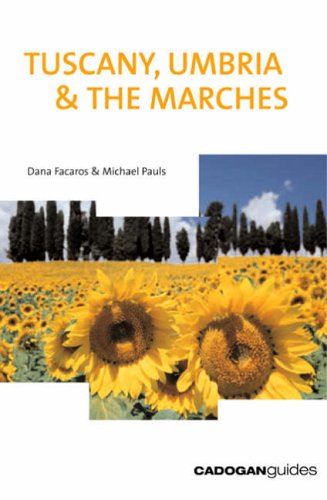 Tuscany, Umbria and the Marches (Cadogan Guides) Facaros, Dana and Pauls, Michael