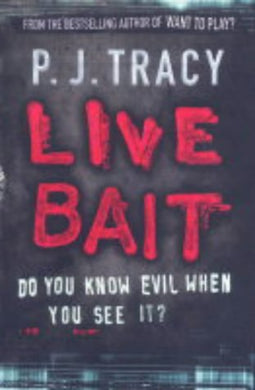 Live Bait: Monkeewrench Book 2 Tracy, P. J.