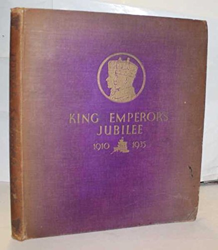King Emperor's Jubilee 1910 - 1935 [Paperback] F. G. H. Salusbury and Castle, Ivor (art editor)