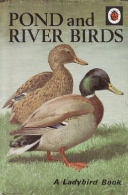 Pond and River Birds (National) by Leigh-Pemberton, John (1969) Hardcover [Hardcover]