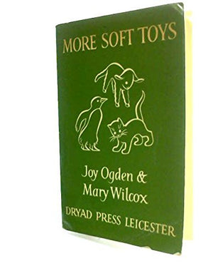More Soft Toys - by Joy Ogden