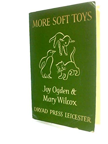 More Soft Toys - by Joy Ogden