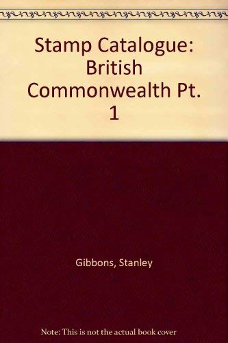Stamp Catalogue: British Commonwealth Pt. 1 Gibbons, Stanley and Aggersberg, D.J.