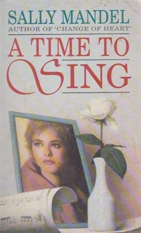 A Time to Sing Mandel, Sally