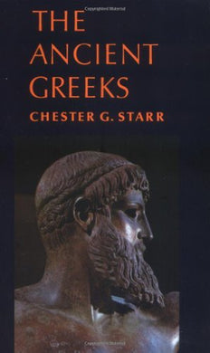 The Ancient Greeks by Chester G. Starr (1971-04-08) [Paperback] Chester G. Starr