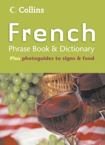 Collins French Phrase Book and Dictionary (Phrasebook & Dictionary)