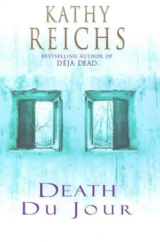 By Kathy Reichs - Death du Jour