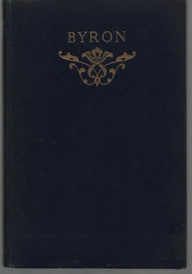 BYRON POETRY & PROSE With Essays By Scott, Hazlitt, Macaulay Etc. [Hardcover] Byron, Lord; Quiller-Couch, Sir Arthur (Introduction); Smith, D. Nichol (Notes)