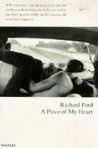 A Piece of My Heart (Harvill Panther S.) Ford, Richard
