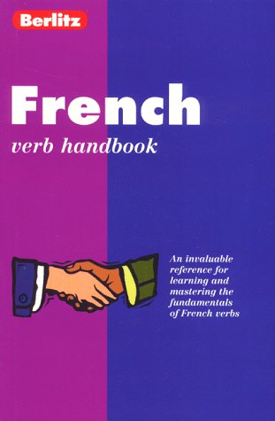 French Verbs Handbook (Berlitz Language Handbooks) Berlitz Guides and Dobson, Kate