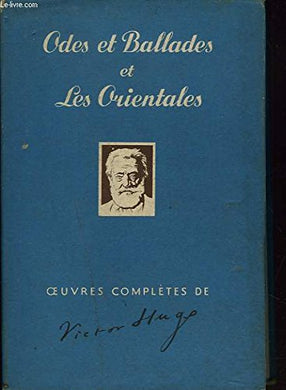 Odes et ballades / Les orientales [Hardcover] Hugo Victor