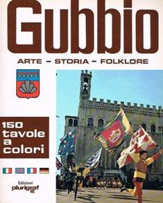 Gubbio arte-storia-folklore. Mit Bildnis. [Perfect Paperback]