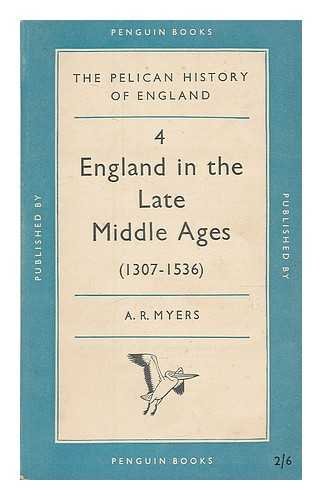 England in the late Middle Ages [Paperback] Myers, Alec Reginald (1912-1980)