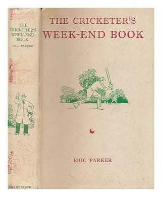 The Cricketer's Week-end Book (Weekend Library Series) Parker, Eric