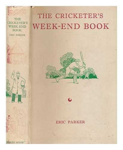 The Cricketer's Week-end Book (Weekend Library Series) Parker, Eric