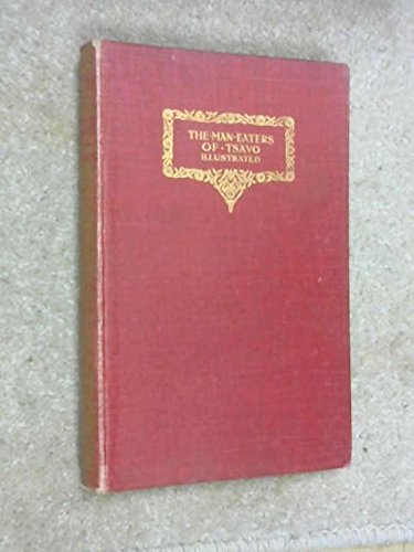 The Man-Eaters of Tsavo and Other East African Adventures