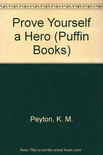 Prove Yourself a Hero (Puffin Books)