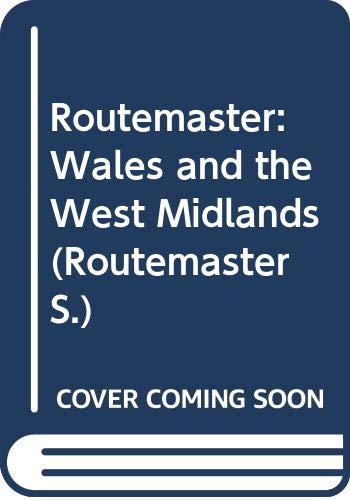 Routemaster: Wales and the West Midlands (Routemaster S.)
