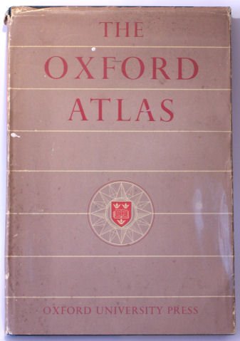 THE OXFORD ATLAS. [Hardcover] Lewis, Brigadier Sir Clinton . O. B. E and Colonel J. D. Campbell. et al. (Editors).