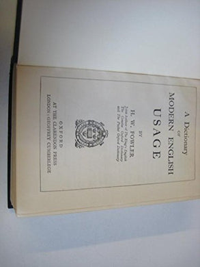 A Dictionary of Modern English Usage [Hardcover] Fowler, H. W.