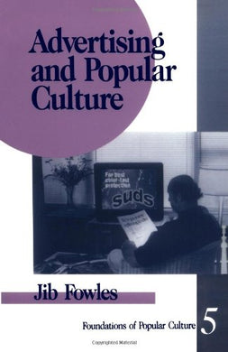 Advertising and Popular Culture: 5 (Feminist Perspective on Communication) [Paperback] Fowles, Jib