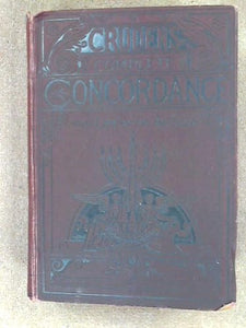 A COMPLETE CONCORDANCE TO THE HOLY SCRIPTURES OF THE OLD AND NEW TESTAMENT [Hardcover] ALEXANDER CRUDEN